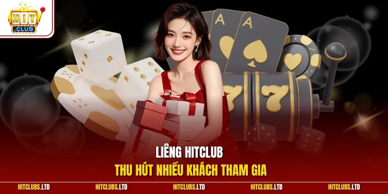 Liêng HITCLUB thu hút nhiều khách tham gia