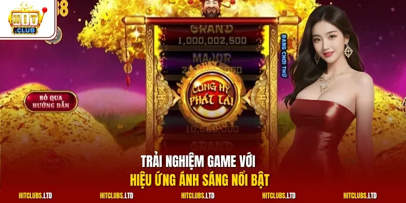 Trải nghiệm game với hiệu ứng ánh sáng nổi bật